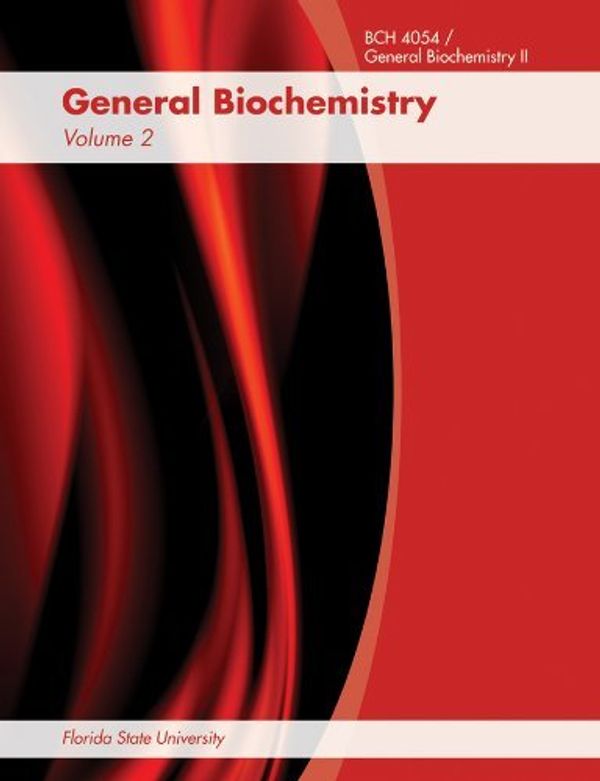 Cover Art for 9781118426685, General Biochemistry Volume 1 (Florida State University Edition) (Paperback) (General Biochemistry) by Donald Voet, Judith G. Voet, Charlotte W. Pratt