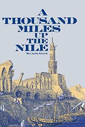 Cover Art for 9781850772279, A Thousand Miles Up the Nile by Amelia Ann Blanford Edwards