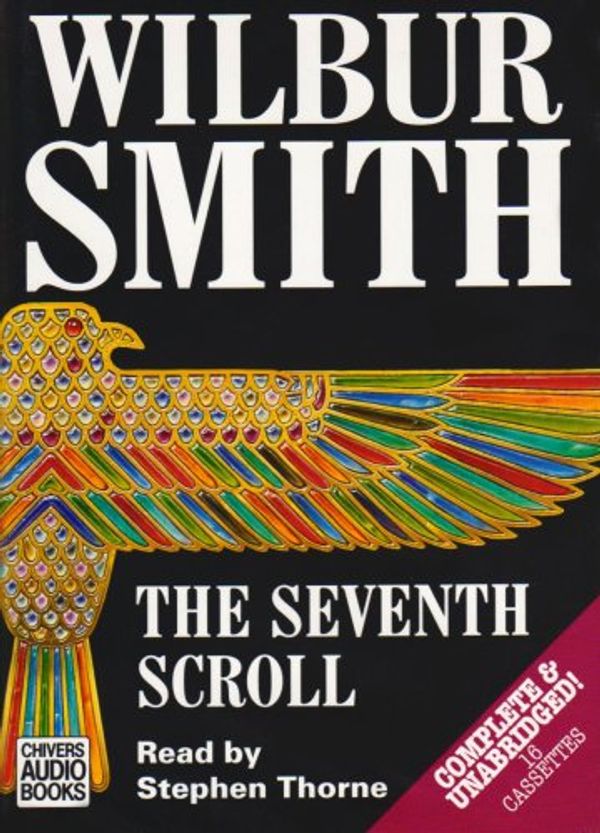 Cover Art for 9780745166407, The Seventh Scroll by Wilbur Smith