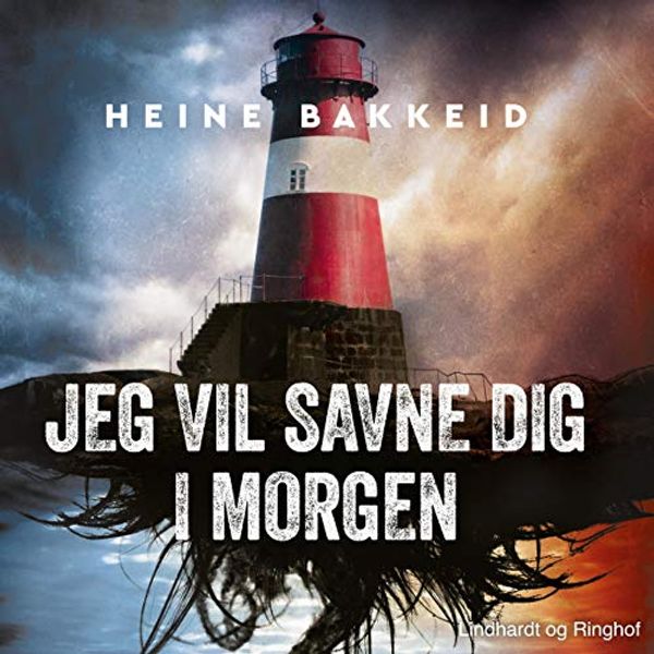 Cover Art for B07YDGCMTD, Jeg vil savne dig i morgen by Heine Bakkeid