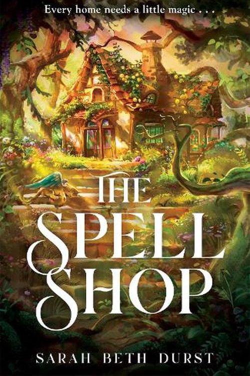 Cover Art for 9781035042326, The Spellshop by Sarah Beth Durst