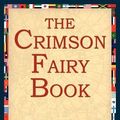 Cover Art for 9781421801063, The Crimson Fairy Book by Andrew Lang