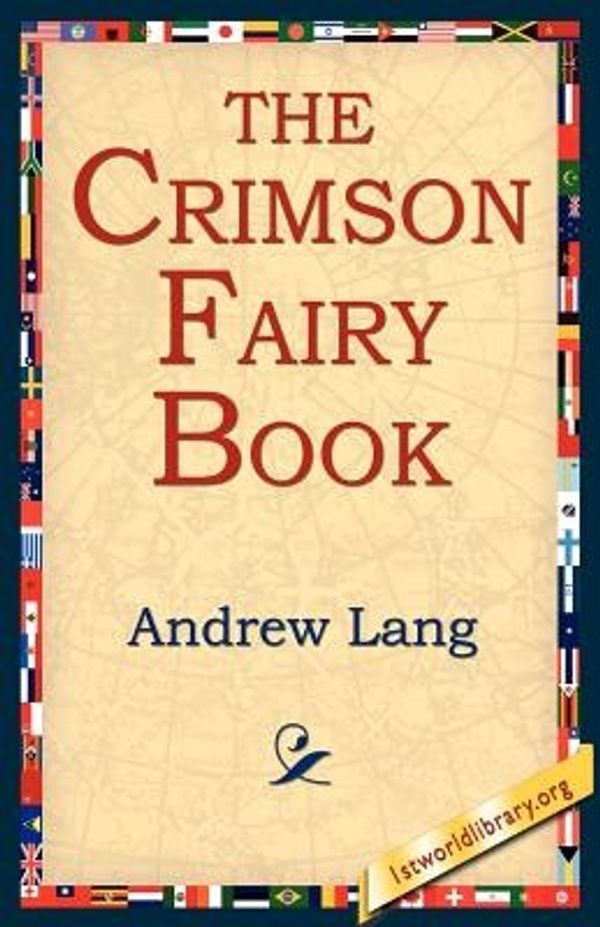 Cover Art for 9781421801063, The Crimson Fairy Book by Andrew Lang