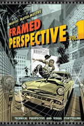 Cover Art for 9781624650307, Framed Perspective Vol. 1: Technical Drawing for Visual Storytelling by Marcos Mateu-Mestre