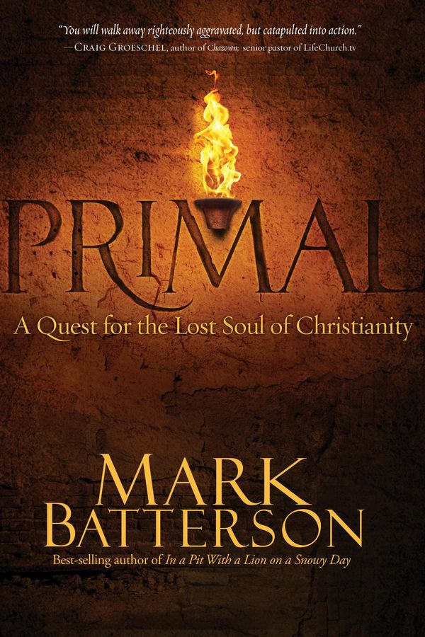 Cover Art for 9781601422576, Primal by Mark Batterson