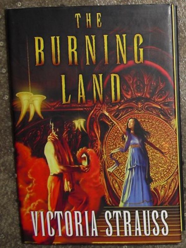 Cover Art for 9780380978915, The Burning Land by Victoria Strauss