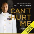 Cover Art for B07KKM1QVV, Can't Hurt Me: Master Your Mind and Defy the Odds by David Goggins