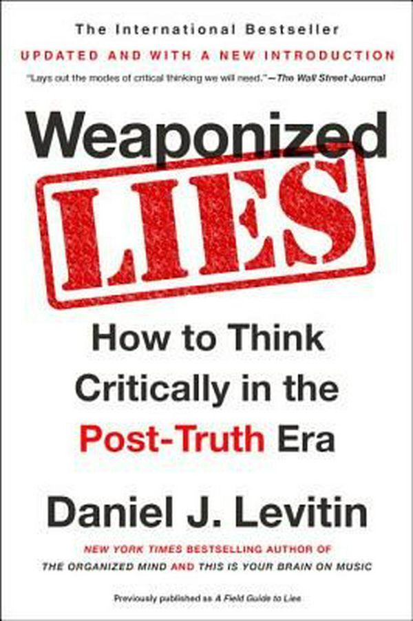 Cover Art for 9781101983829, Weaponized Lies by Daniel J. Levitin