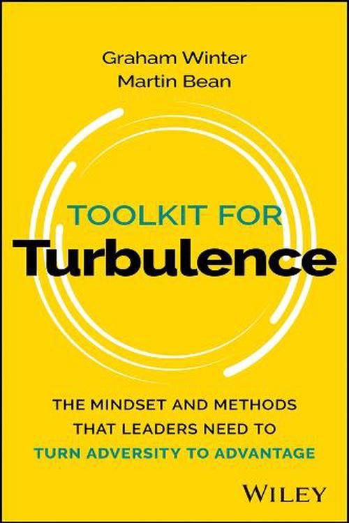 Cover Art for 9781394208654, Toolkit for Turbulence by Graham Winter, Martin Bean