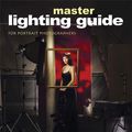 Cover Art for 9781584285250, Master Lighting Guide for Portrait Photographers by Christopher Grey