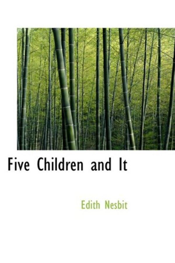 Cover Art for 9781434675866, Five Children and It by Edith Nesbit