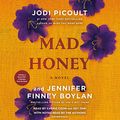 Cover Art for B09QQV1YJJ, Mad Honey by Jodi Picoult, Jennifer Finney Boylan