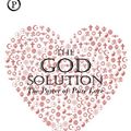 Cover Art for B08NPV8XWG, The God Solution: The Power of Pure Love by Neale Donald Walsch