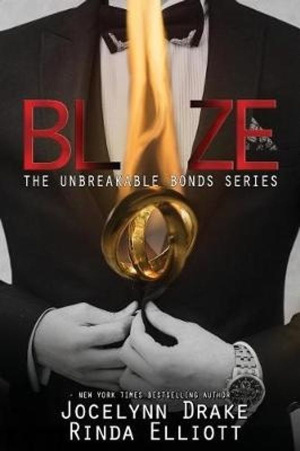 Cover Art for 9781721518432, Blaze: Volume 5 (Unbreakable Bonds) by Jocelynn Drake