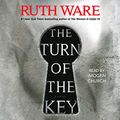Cover Art for B07NJ7X6F5, The Turn of the Key by Ruth Ware