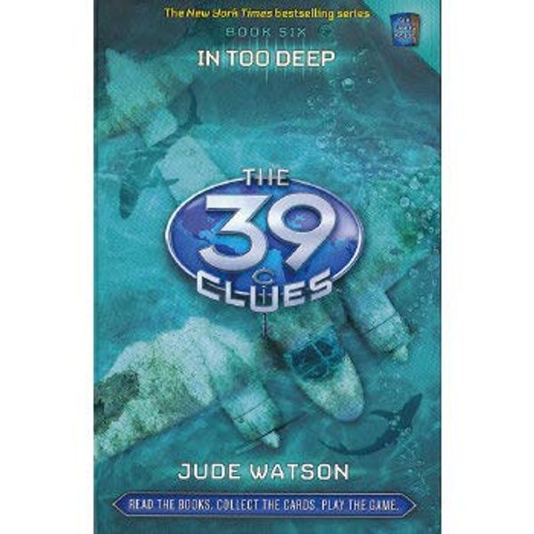 Cover Art for B0092FPVR6, The 39 Clues#06: In Too Deep 39条线索-6：命运深渊ISBN9780545060462 by Unknown