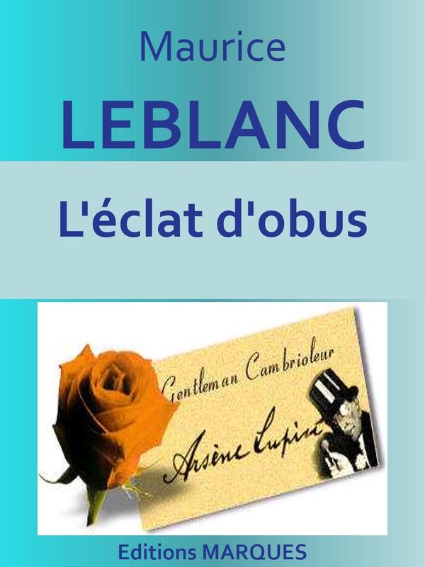 Cover Art for 1230001217834, L'éclat d'obus by Maurice LEBLANC