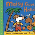 Cover Art for 9781406323702, Maisy Goes on Holiday by Lucy Cousins