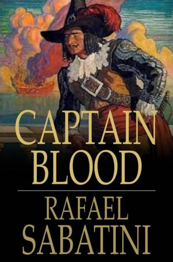 Cover Art for 9781775416562, Captain Blood: His Odyssey by Rafael Sabatini