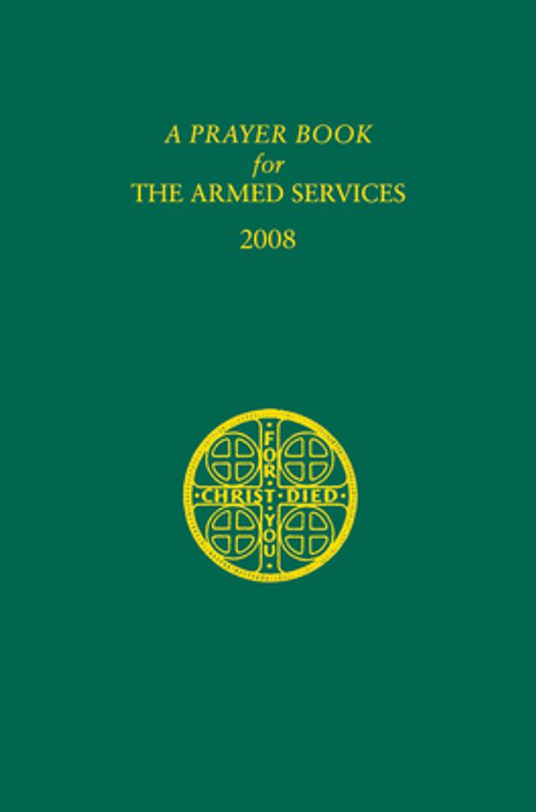 Cover Art for 9780898695656, A Prayer Book for the Armed Services: For Chaplains and Those in Service by Church Publishing