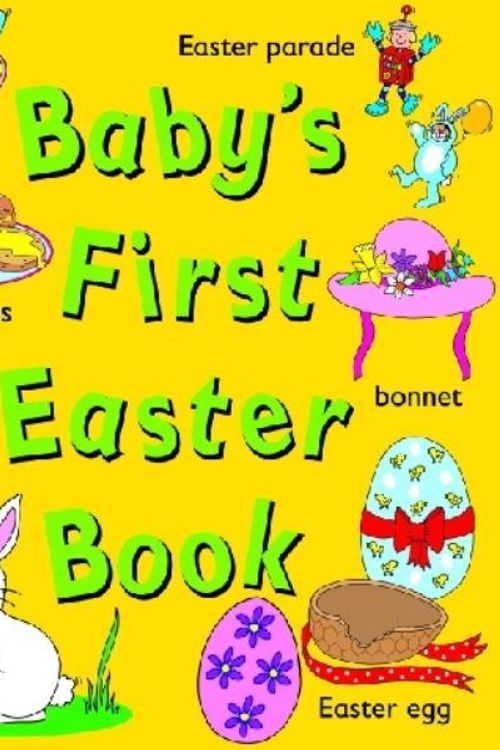 Cover Art for 9781743460078, Baby's First Easter Book by Five Mile Press Pty Limited, The