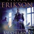 Cover Art for 9780553824377, The Tales Of Bauchelain and Korbal Broach, Vol 1 by Steven Erikson