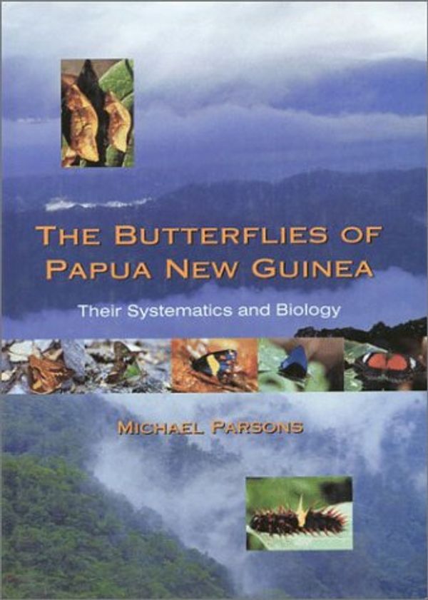 Cover Art for 9780125455558, Butterflies of Papua New Guinea by Michael Parsons