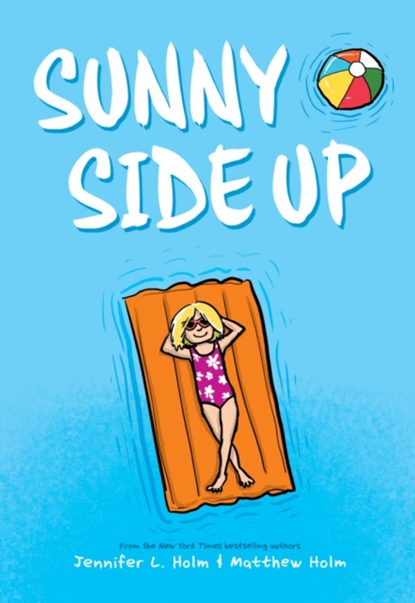 Cover Art for 9781338285956, Sunny Side Up / Swing It Sunny (Box Set) by Jennifer L. Holm