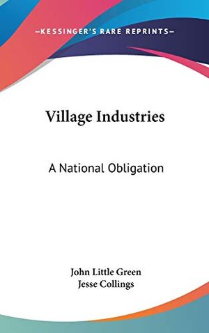 Cover Art for 9780548432174, Village Industries by John Little Green