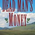 Cover Art for 9780803499508, Dead Man's Money by V. S. Meszaros