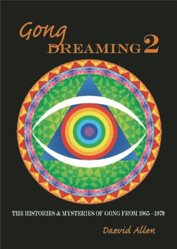 Cover Art for 9780946719563, Gong Dreaming: v. 2 by Daevid Allen