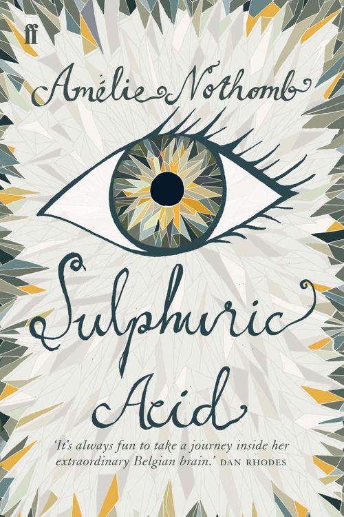 Cover Art for 9780571234936, Sulphuric Acid by Amelie Nothomb