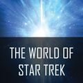 Cover Art for 9781939529572, The World of Star Trek by David Gerrold