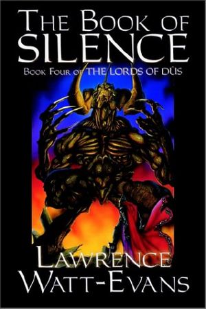 Cover Art for 9781587156564, The Book of Silence by Watt-Evans, Lawrence