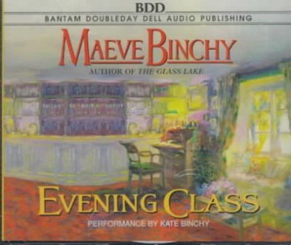 Cover Art for 9780553455540, Evening Class by Maeve Binchy