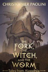 Cover Art for 9780241392362, The Fork, the Witch, and the Worm by Christopher Paolini