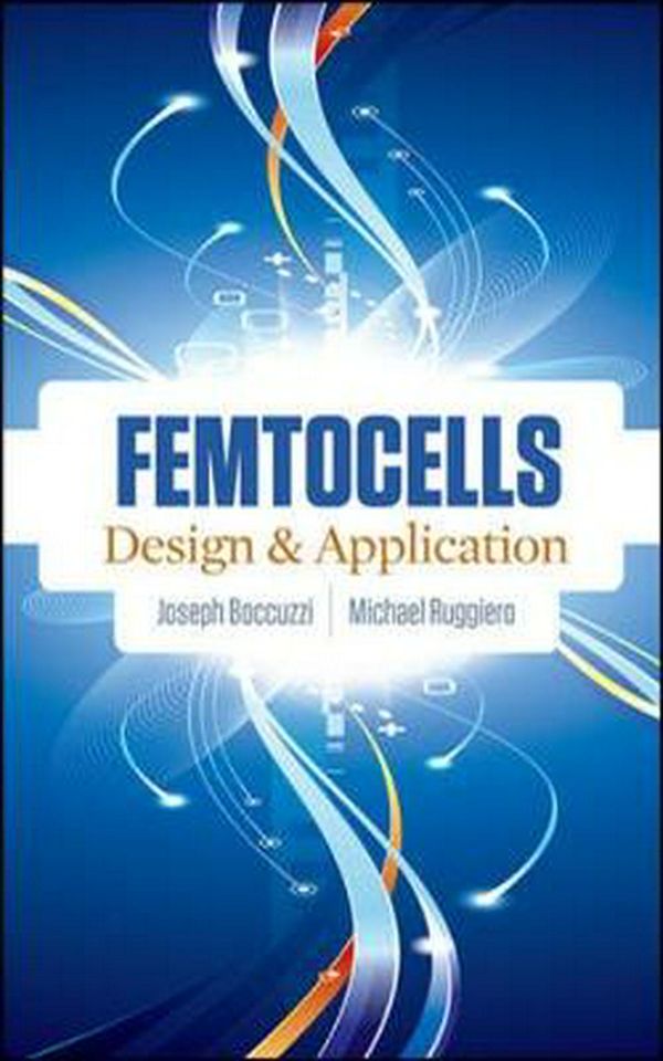 Cover Art for 9780071633581, Femtocells: Design and application by Joseph Boccuzzi