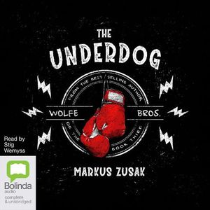 Cover Art for 9781743111253, The Underdog by Markus Zusak