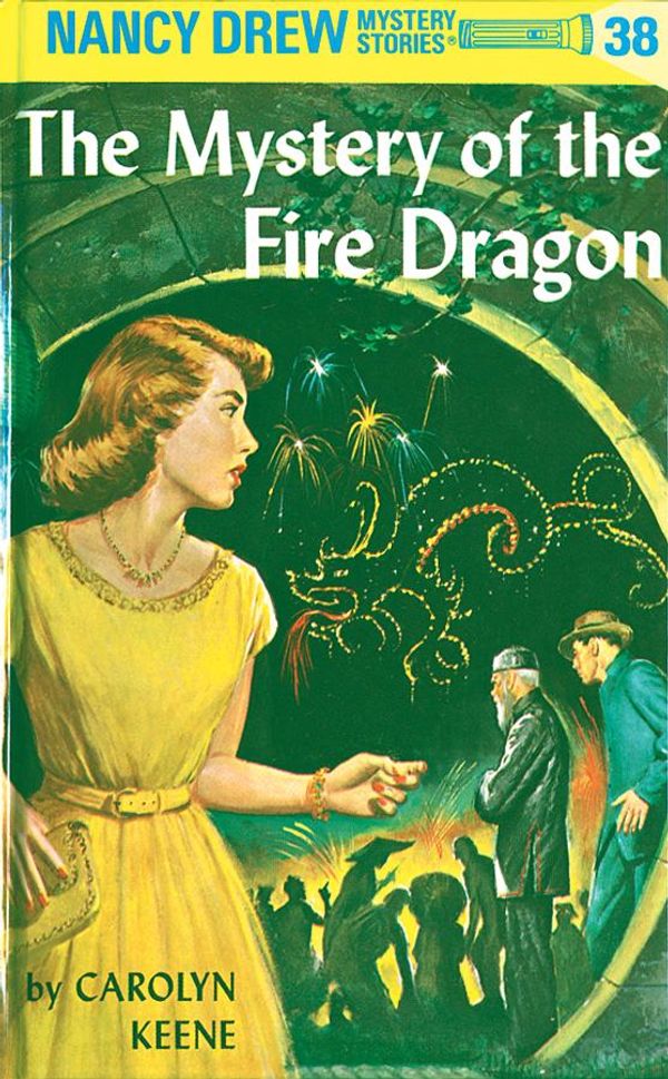 Cover Art for 9781101077399, Nancy Drew 38: The Mystery of the Fire Dragon by Carolyn Keene