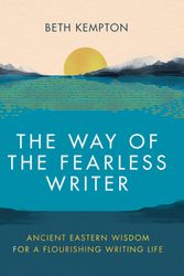 Cover Art for 9780349433059, The Way of the Fearless Writer by Beth Kempton