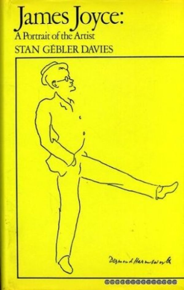 Cover Art for 9780706701760, James Joyce: A Portrait of the Artist by Stan Gebler Davies