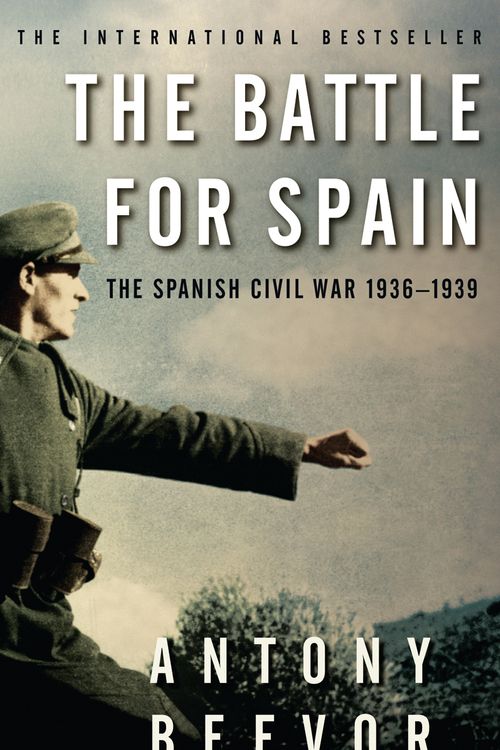 Cover Art for 9780753821657, The Battle for Spain: The Spanish Civil War 1936-1939 by Antony Beevor