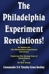 Cover Art for B01FIXZCII, The Philadelphia Experiment Revelations!: An Update on The Philadelphia Experiment Chronicles - Exploring The Strange Case of Alfred Bielek & Dr. M.K. Jessup by Timothy Green Beckley Commander X(2016-01-15) by Timothy Green Beckley Commander X