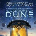 Cover Art for 9781614754886, Navigators of Dune: Volume 3 (The Great Schools of Dune) by Brian Herbert, Kevin J. Anderson