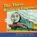 Cover Art for 9780434803774, The Three Railway Engines by W. Awdry