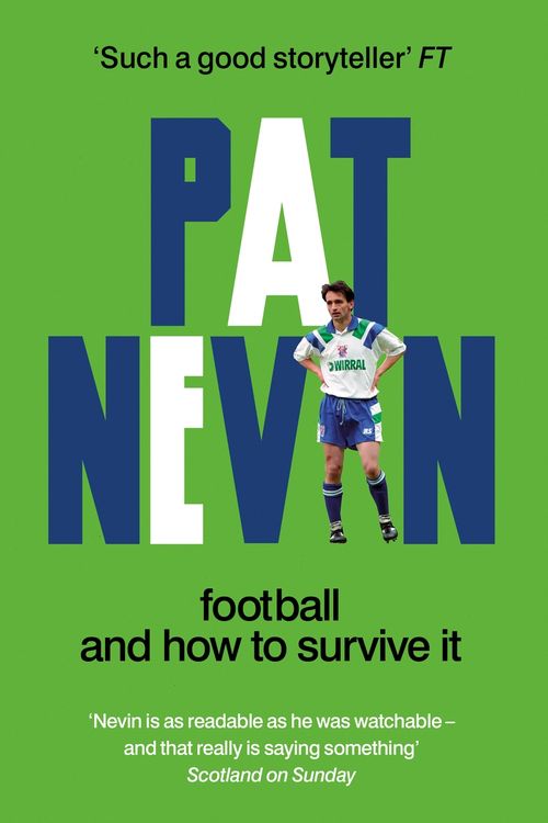 Cover Art for 9781800961135, Football And How To Survive It by Pat Nevin