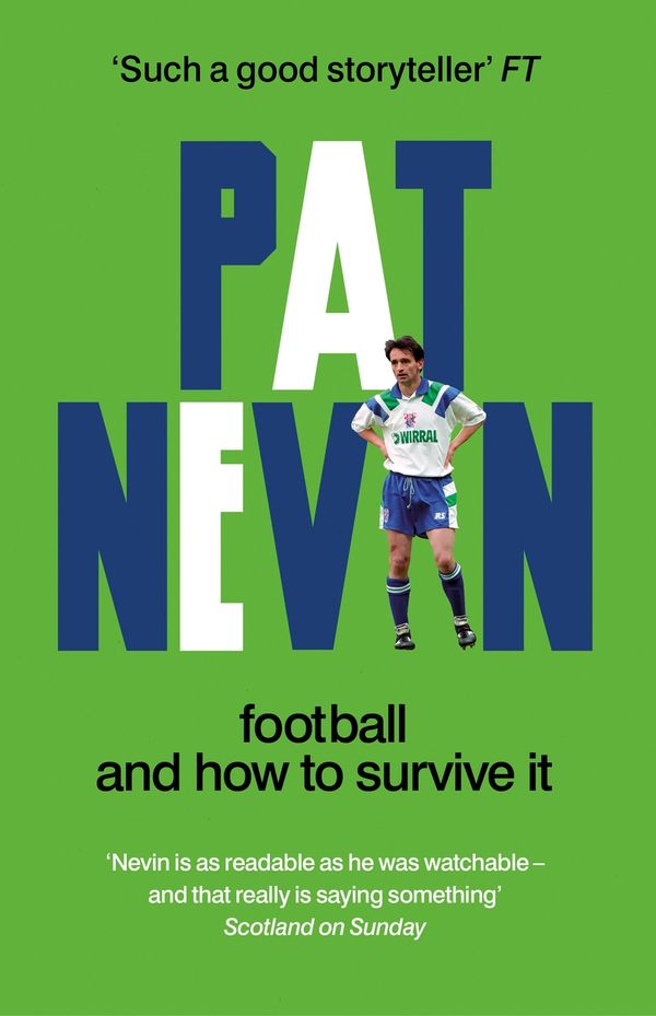 Cover Art for 9781800961135, Football And How To Survive It by Pat Nevin