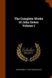 Cover Art for 9781345048230, The Complete Works of John Gower Volume 1 by John Gower,G C Macaulay