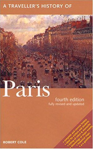 Cover Art for 9781566564854, A Traveller’s History of Paris by Robert Cole