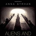 Cover Art for 9780198724469, Aliens & Strangers?The Struggle for Coherence in the Everyday Live... by Anna Strhan
